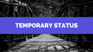 Temporary Status #11